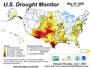 Drought Monitor depiction as of May 30, 2006 Drought Monitor depiction as of May 30, 2006